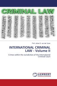 INTERNATIONAL CRIMINAL LAW - Volume II: 